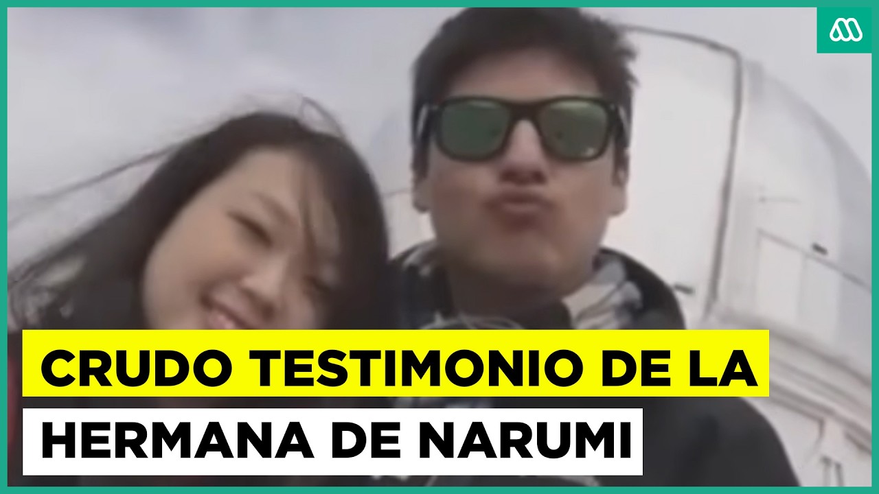 Crudo testimonio de hermana de Narumi en juicio contra Nicolás Zepeda