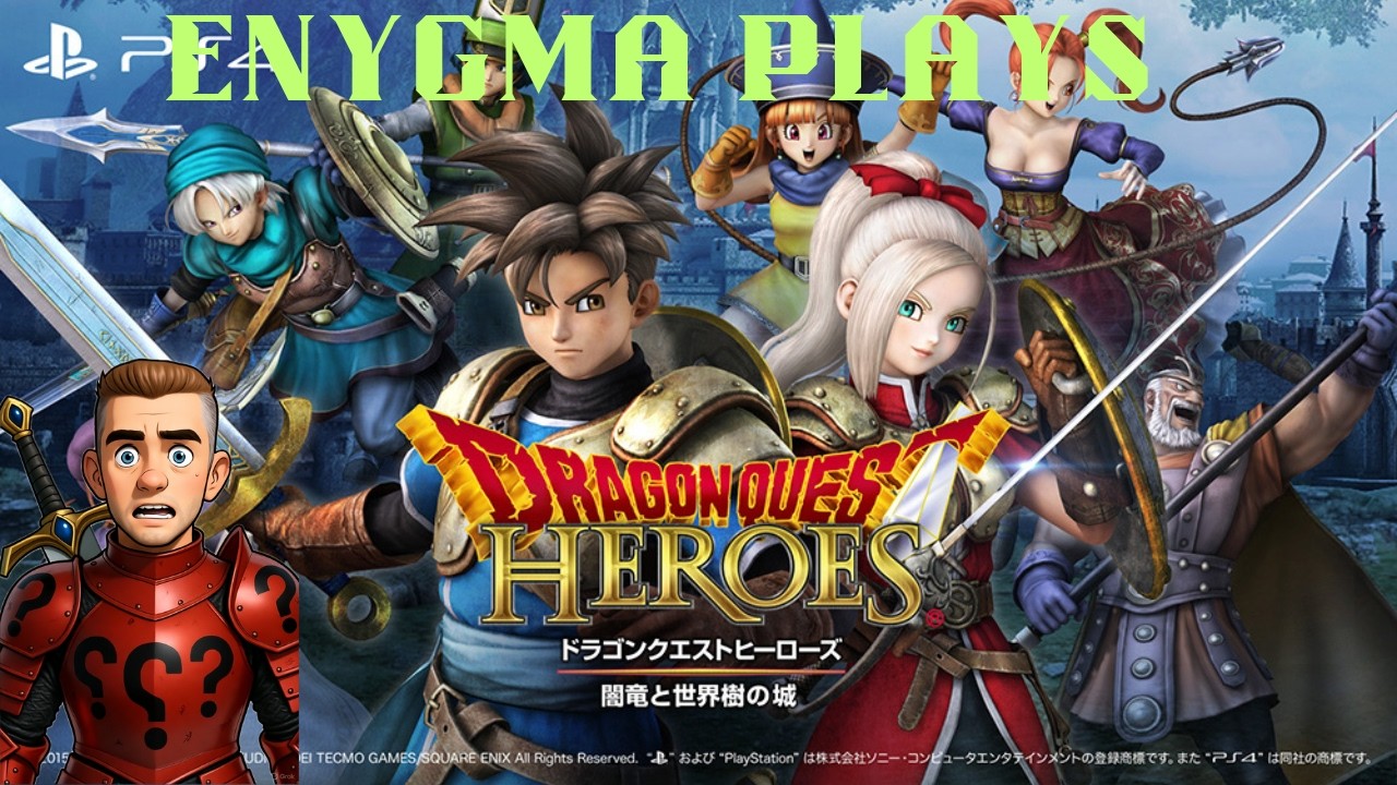 Friday is here! Continuing Dragon Quest Heroes! Help me get to 320 Subs!