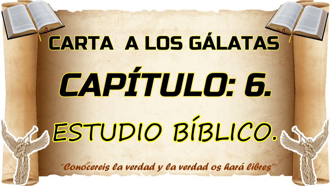 gálatas capítulo 6  biblia hablada estudio bíblico