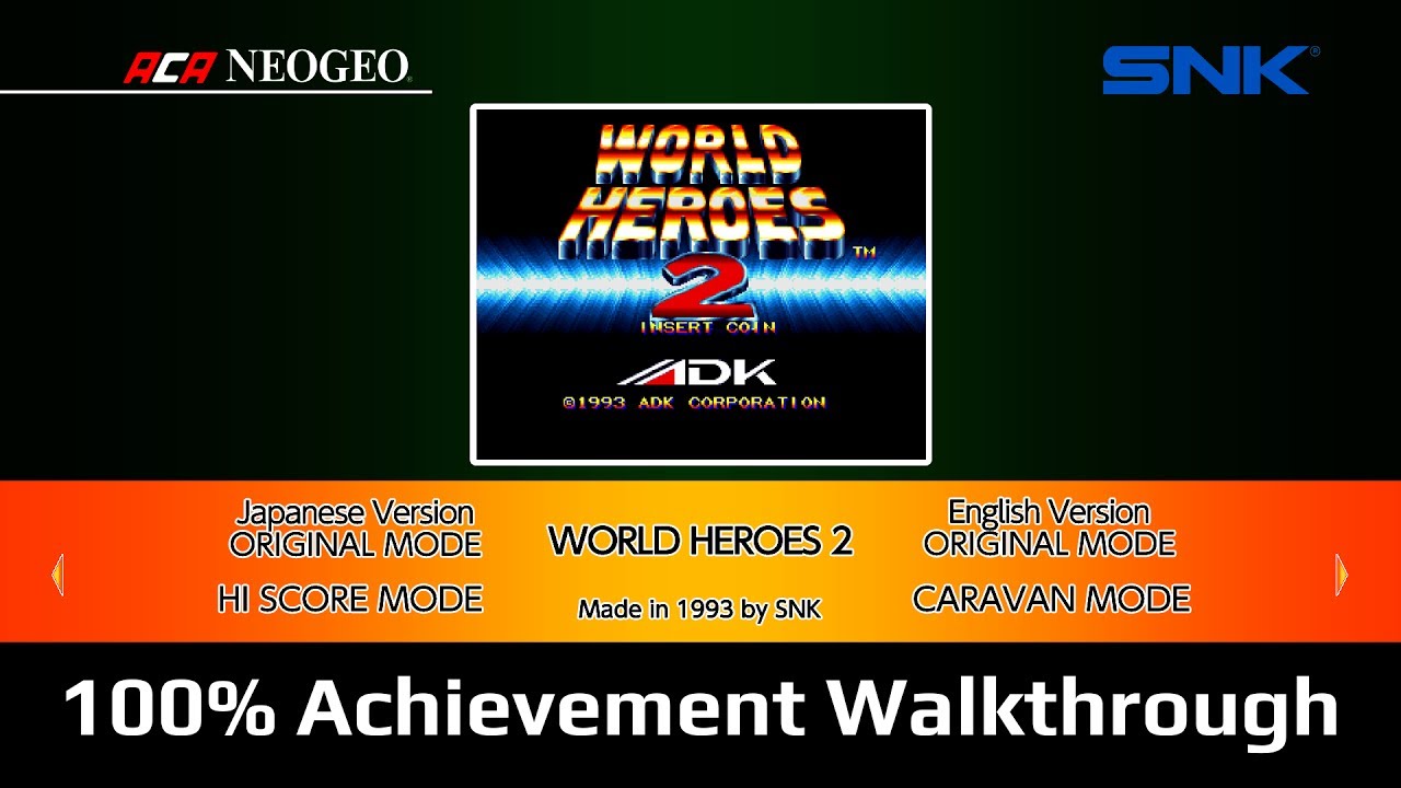 ACA NEOGEO WORLD HEROES 2 - 100% Achievement Walkthrough