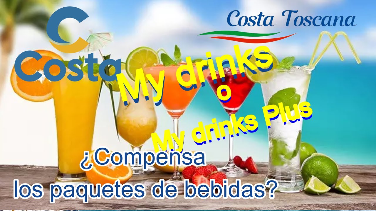 Costa Toscana, ¿Compensa el paquete de bebidas MY DRINKS? 🍺🍹🧉