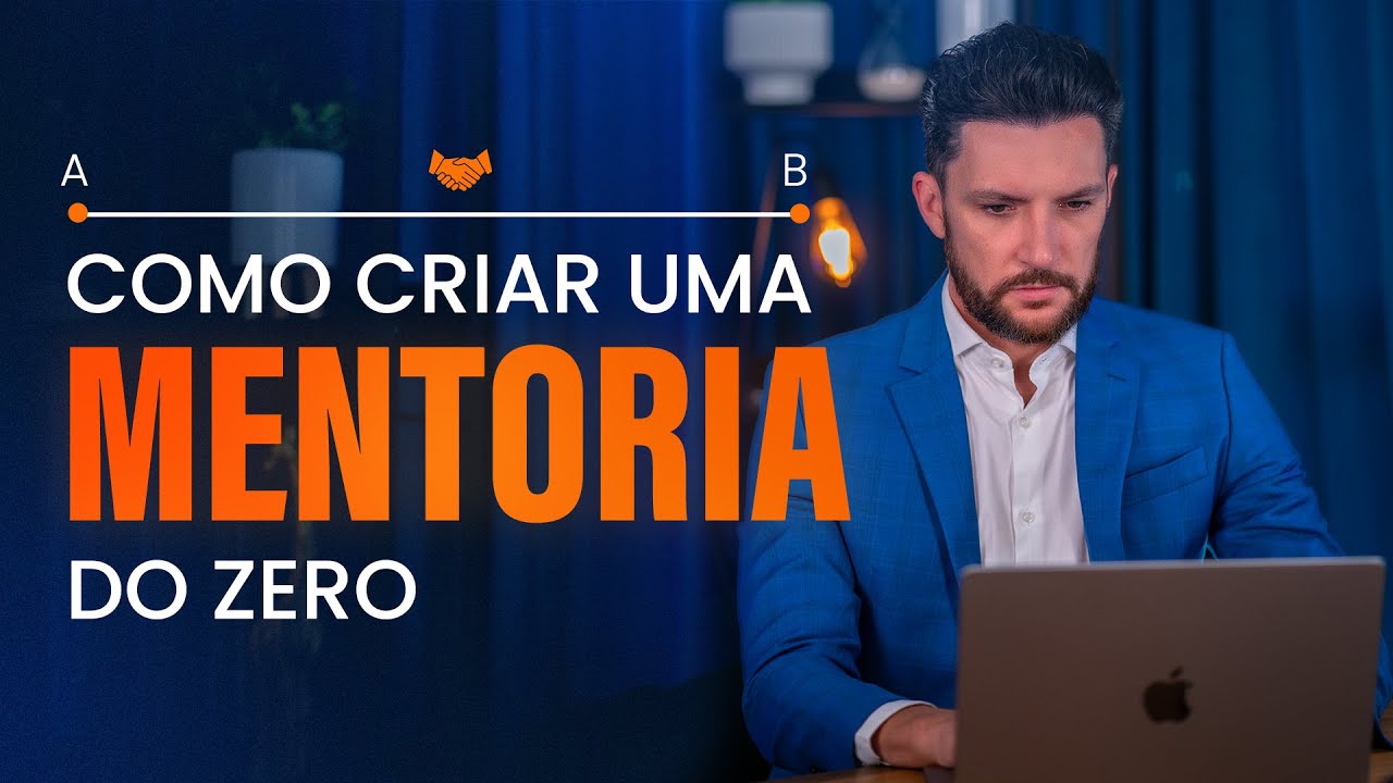 Como criar a sua mentoria do zero