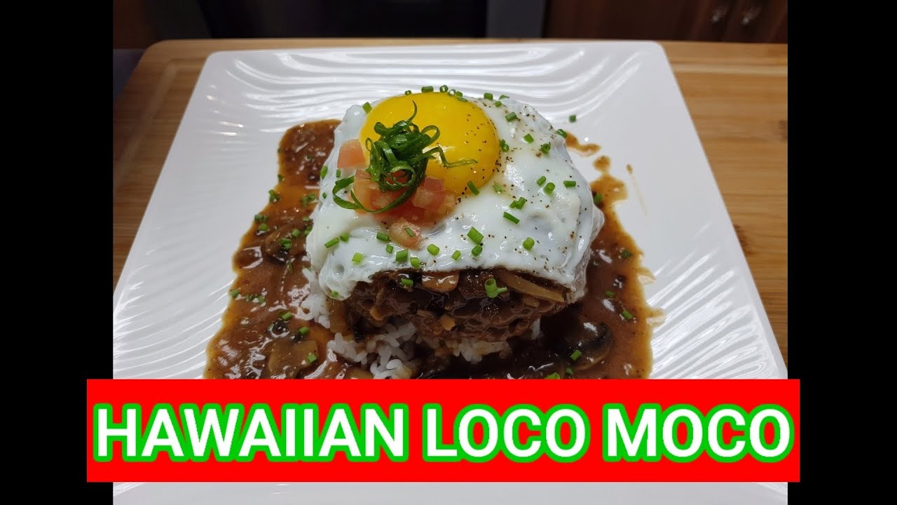 Hawaiian Loco Moco/Onolicious Homemade