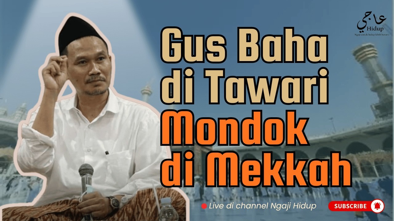 Gus Baha pernah Ditawari untuk Mondok di Mekkah - NgajiHidup123 #gusbaha