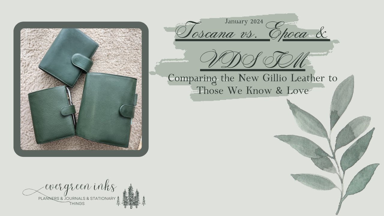 Toscana vs. Epoca & VDS TM | Comparing the New Gillio Leather to Those We Know & Love