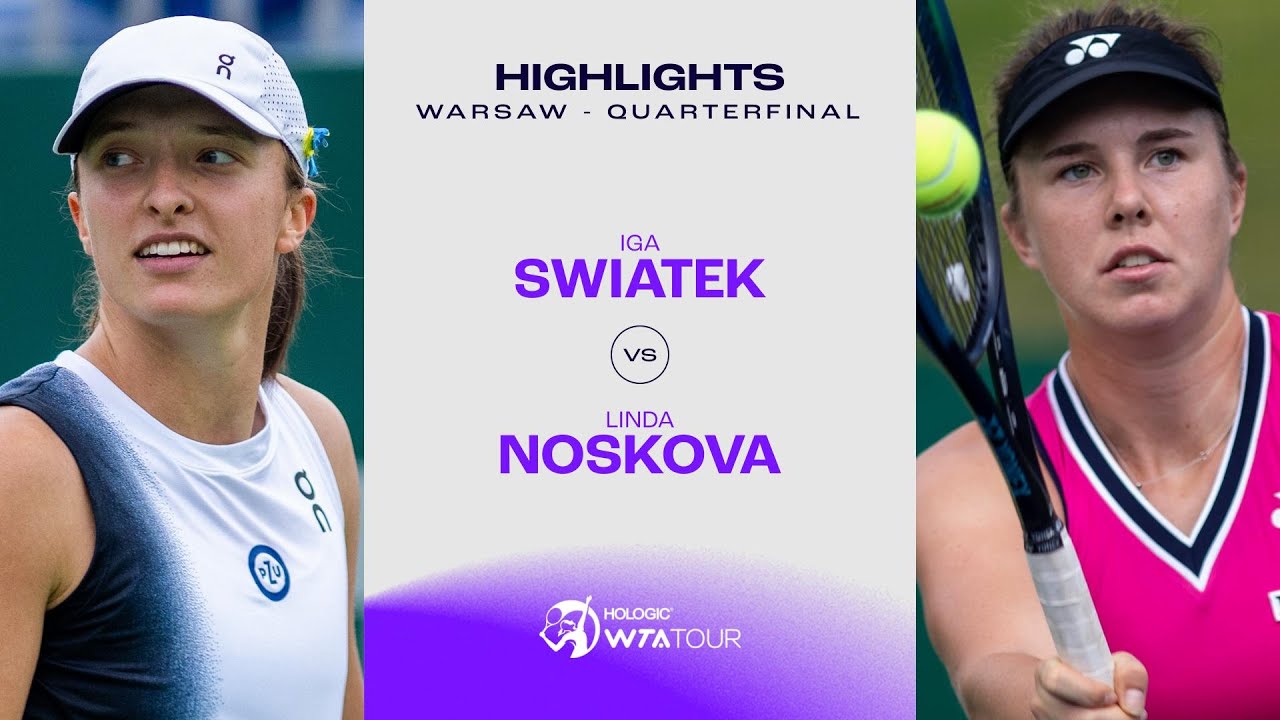Iga Swiatek vs. Linda Noskova | 2023 Warsaw Quarterfinal | WTA Match Highlights