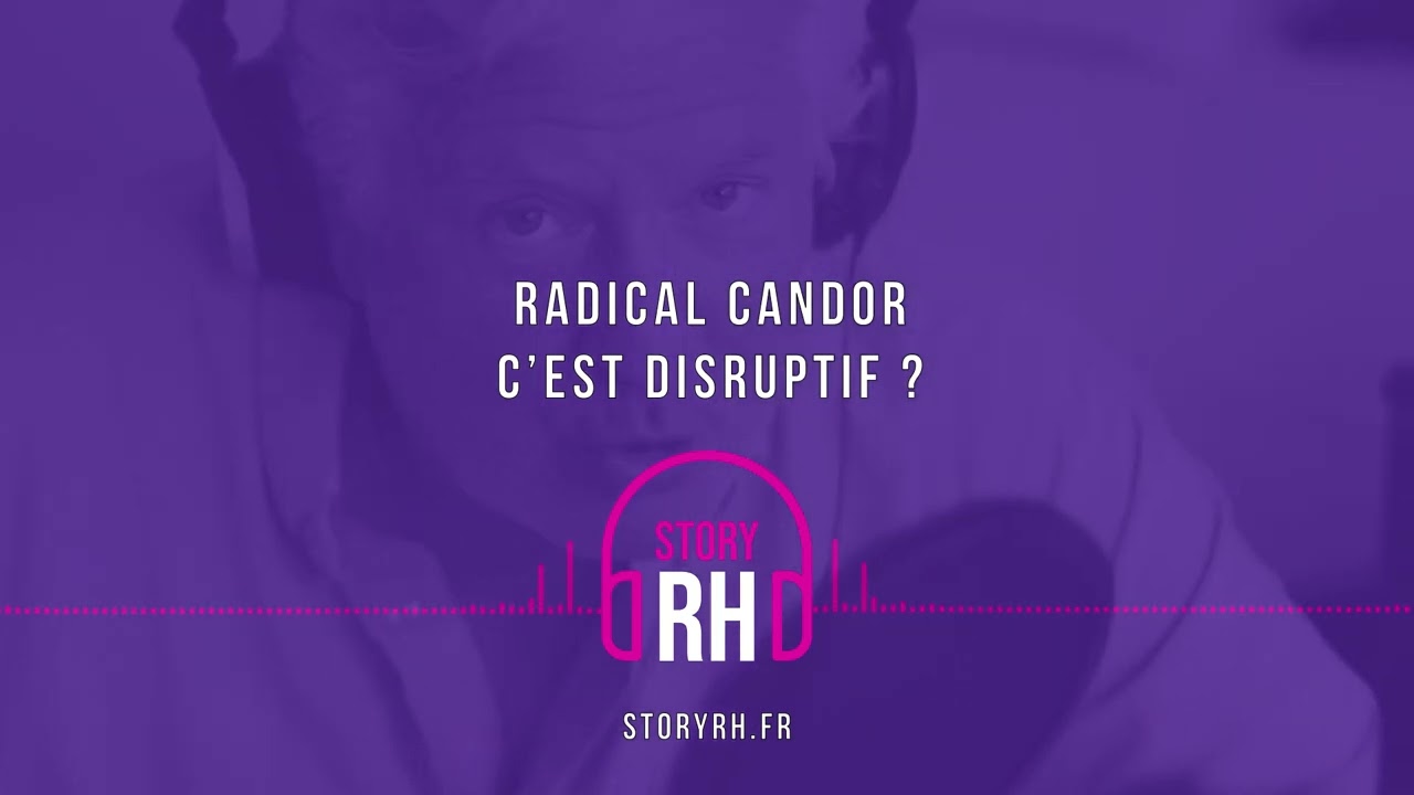 Radical candor, c’est disruptif ?