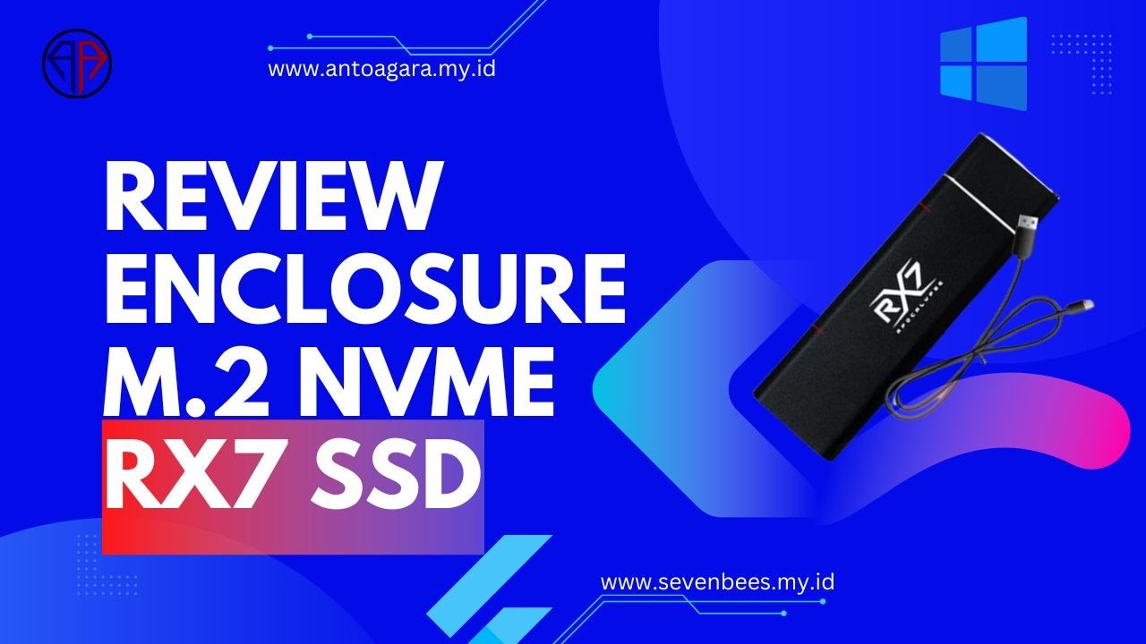 Review dan Cara pasang SSD Enclosure M.2 Nvme RX7 SSD | Eksternal Case