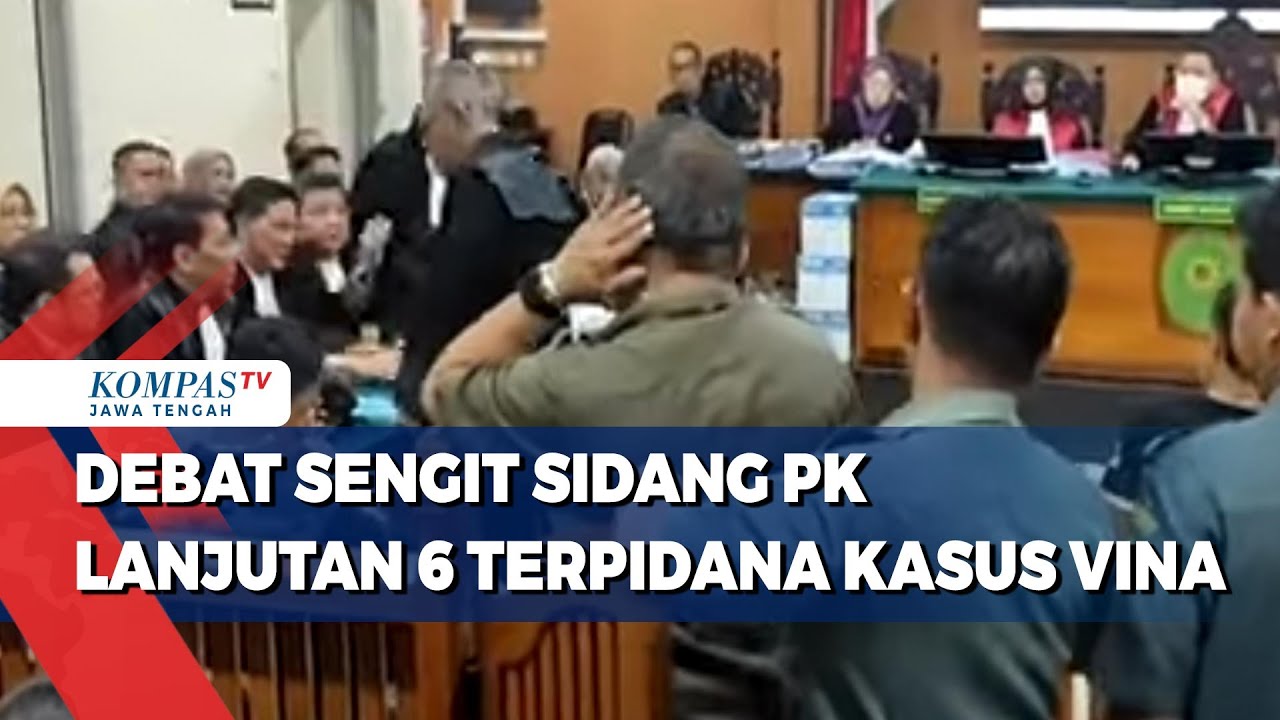Debat Sengit Sidang PK Lanjutan 6 Terpidana Kasus Vina