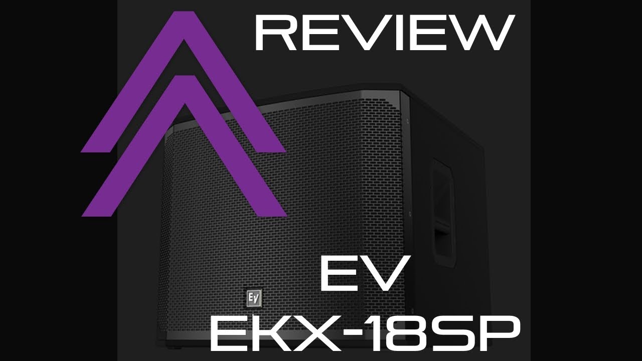Подробный обзор сабвуфера Electro Voice EKX18 SP с видеозаписью мероприятия.