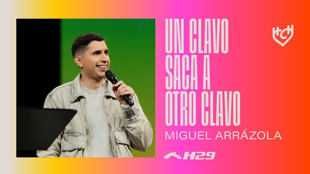 Un clavo saca a otro clavo - Miguel Arrázola