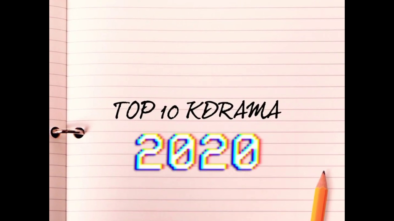 TOP 10 KOREAN DRAMA 2020 || KDRAMA