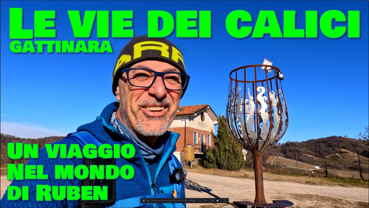 Le Vie dei Calici. Un viaggio nel mondo di Ruben Bertoldo tra i vigneti e i calici di Gattinara.