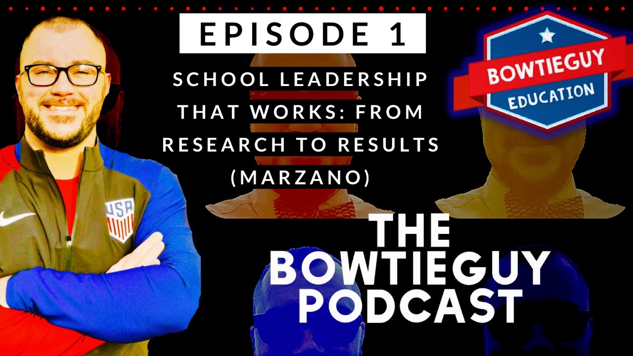 Episode 1: School Leadership - BOWTIEGUY Podcast - Educational Professional Development for Teachers