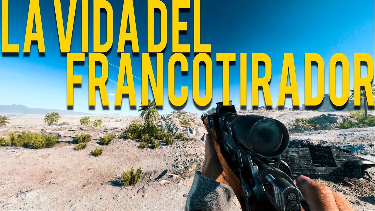 LA VIDA DEL FRANCOTIRADOR (Battlefield V)