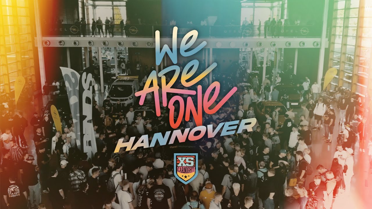 XS CARNIGHT 'WE ARE ONE' 2022 Hannover