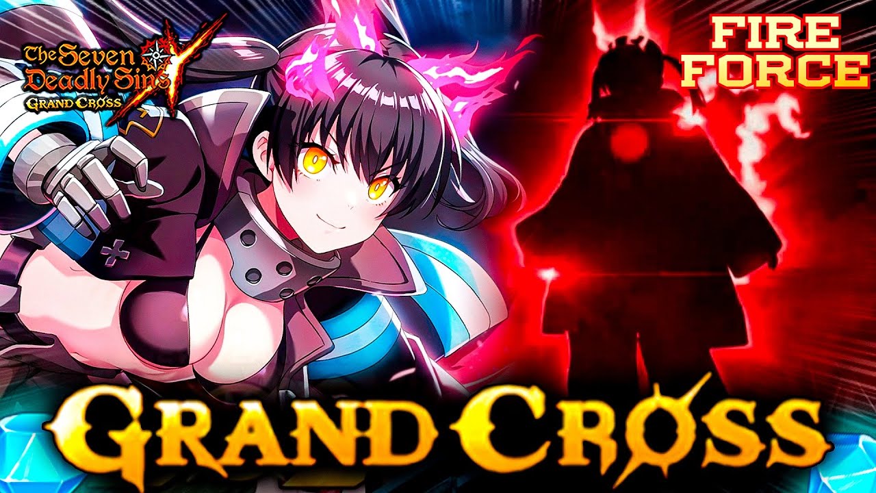 FIRE FORCE COLLAB TEASERS OFICIALES!!! 💎 SERÁN TODOS RAZA HUMANOS? 🙂| Seven Deadly Sins: Grand Cross