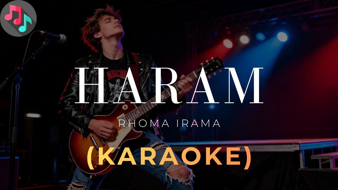 HARAM - RHOMA IRAMA | KARAOKE