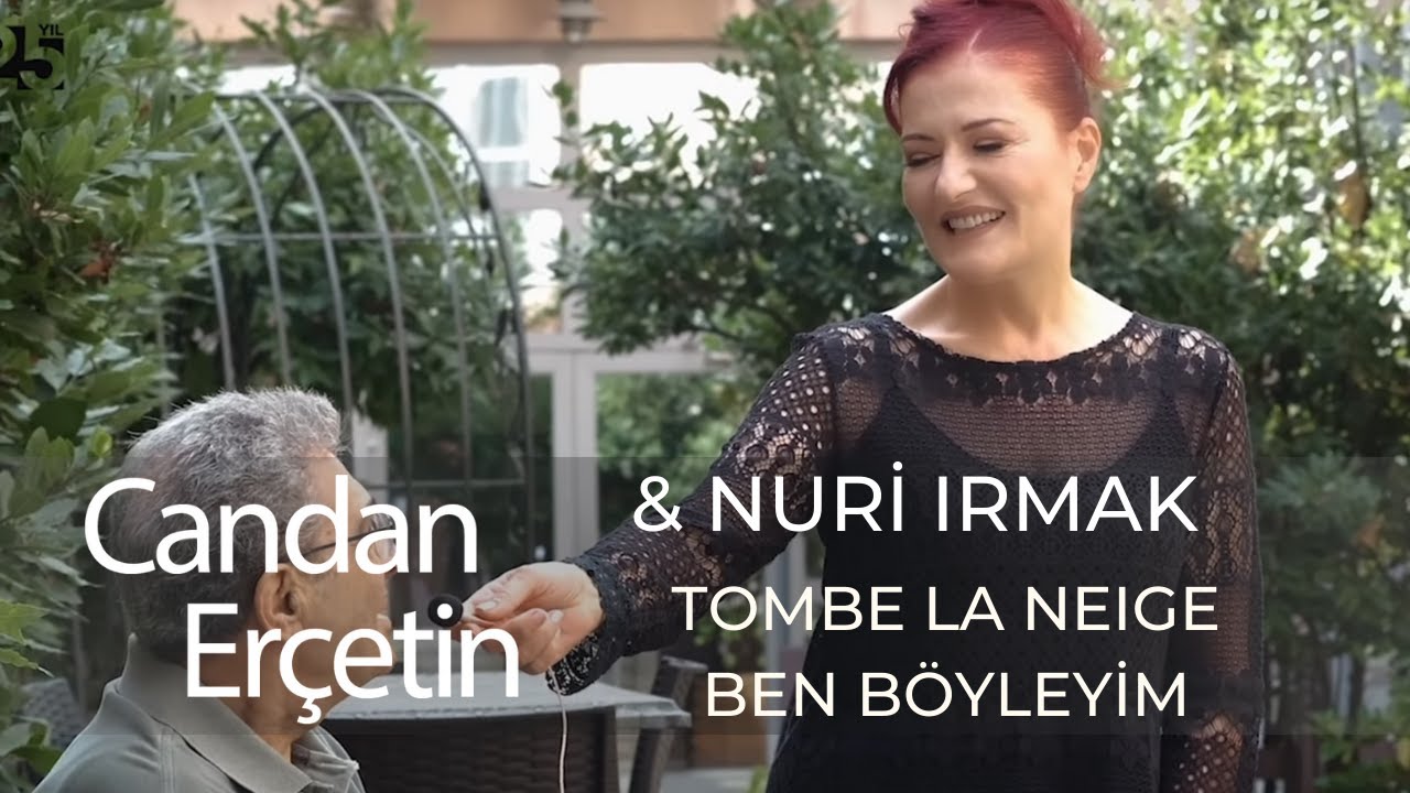 Candan Erçetin & Nuri Irmak  - Tombe La Neige - Ben Böyleyim 🎵