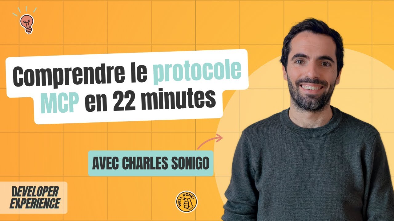 Comprendre le protocole MCP en 22 minutes — Charles Sonigo