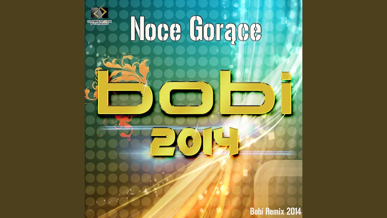 Noce Gorące (Remix 2014)