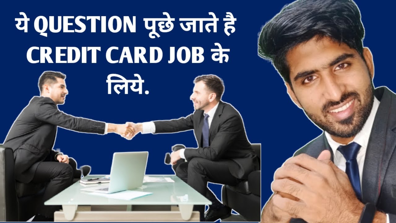 INTERVIEW FOR CREDIT CARD JOB/INTERVIEW QUESTIONS FOR CREDIT CARD JOB2024 #CreditCardInterview #Job
