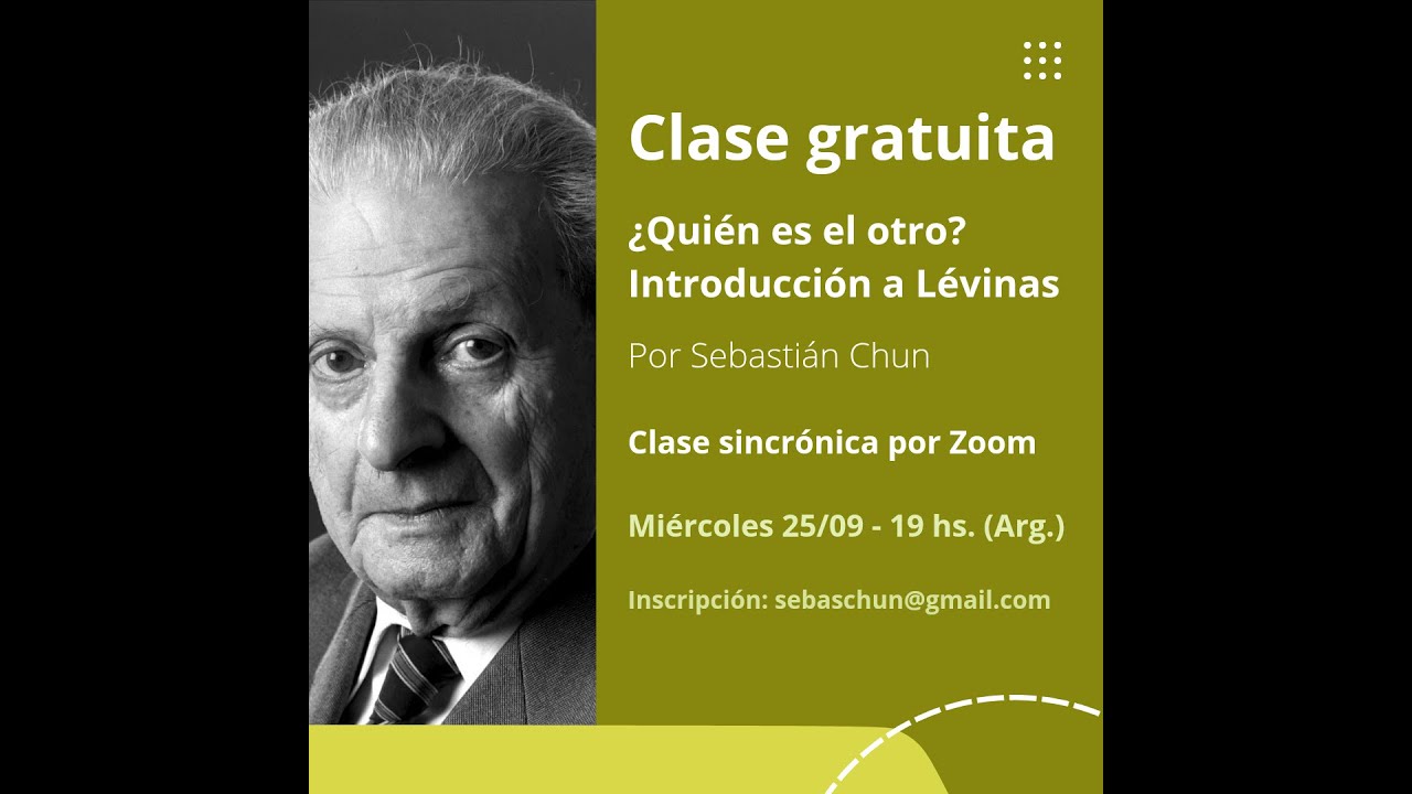 ¿Quién es el otro? Introducción a Lévinas - Clase del 25/09/2024