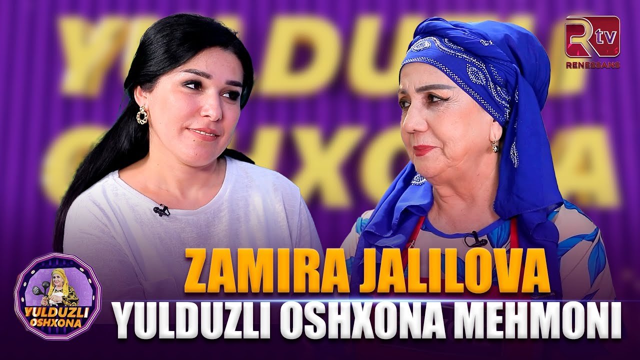 Yulduzli oshxona mehmoni Zamira Jalilova
