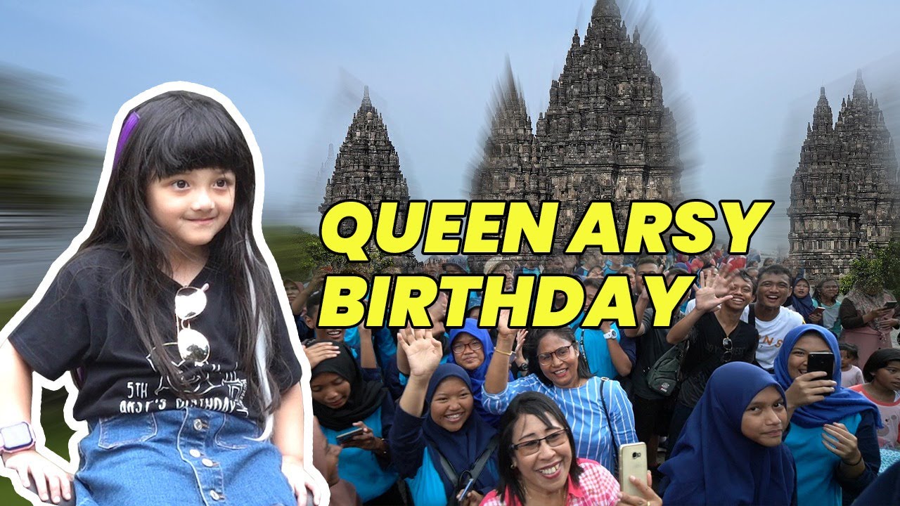 KEJUTAN DI ULTAH ARSY..SELURUH PENGUNJUNG PRAMBANAN IKUT NYANYI | PART01