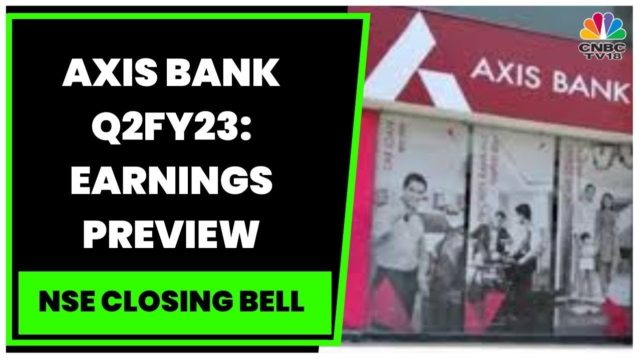 Axis Bank Q2 Results Preview: Net Profit Likely To Jump Up To 50% YoY | NSE Closing Bell | CNBC-TV1