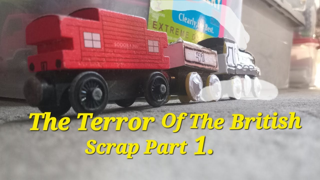 The Terror Of Britsh Scrap Part 1.