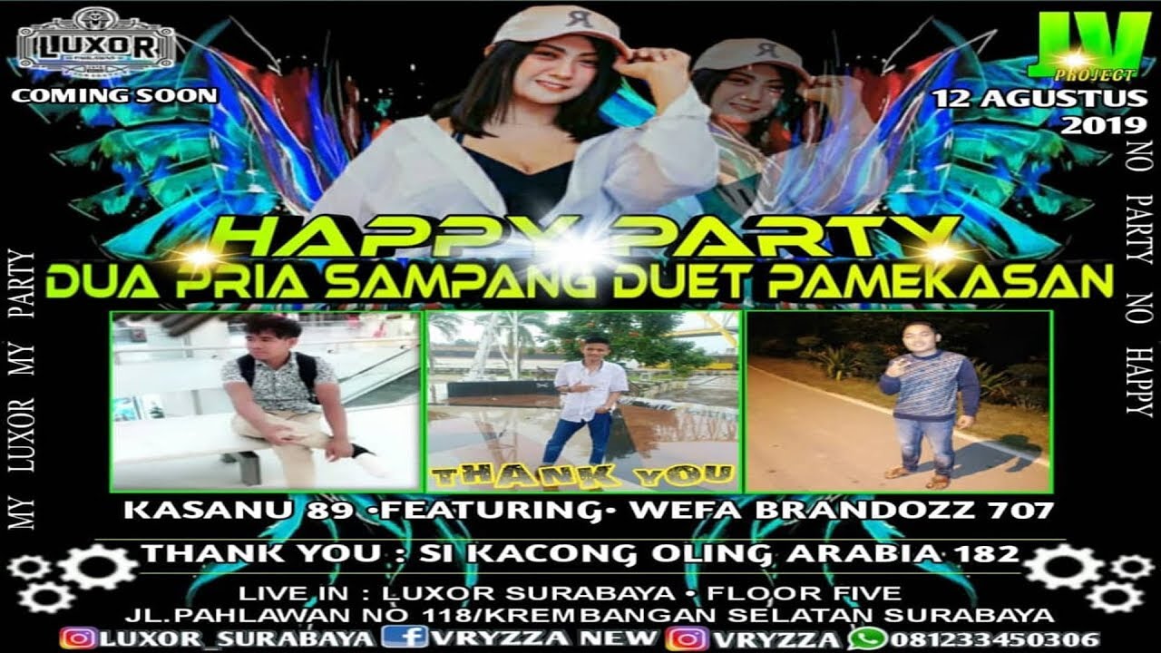 DJ VRYZZA Party Dua Pria SAMPANG duet PAMEKASAN | KASANU 89 ft WEFA BRANDOZZ 707 Live Luxor Surabaya