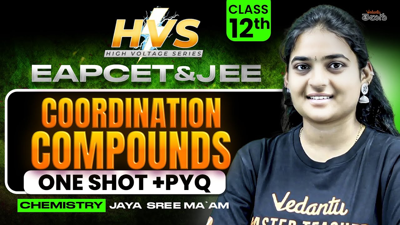 Coordination Compound| Class 12 | One shot + PYQs | EAPCET JEE 2026/27
