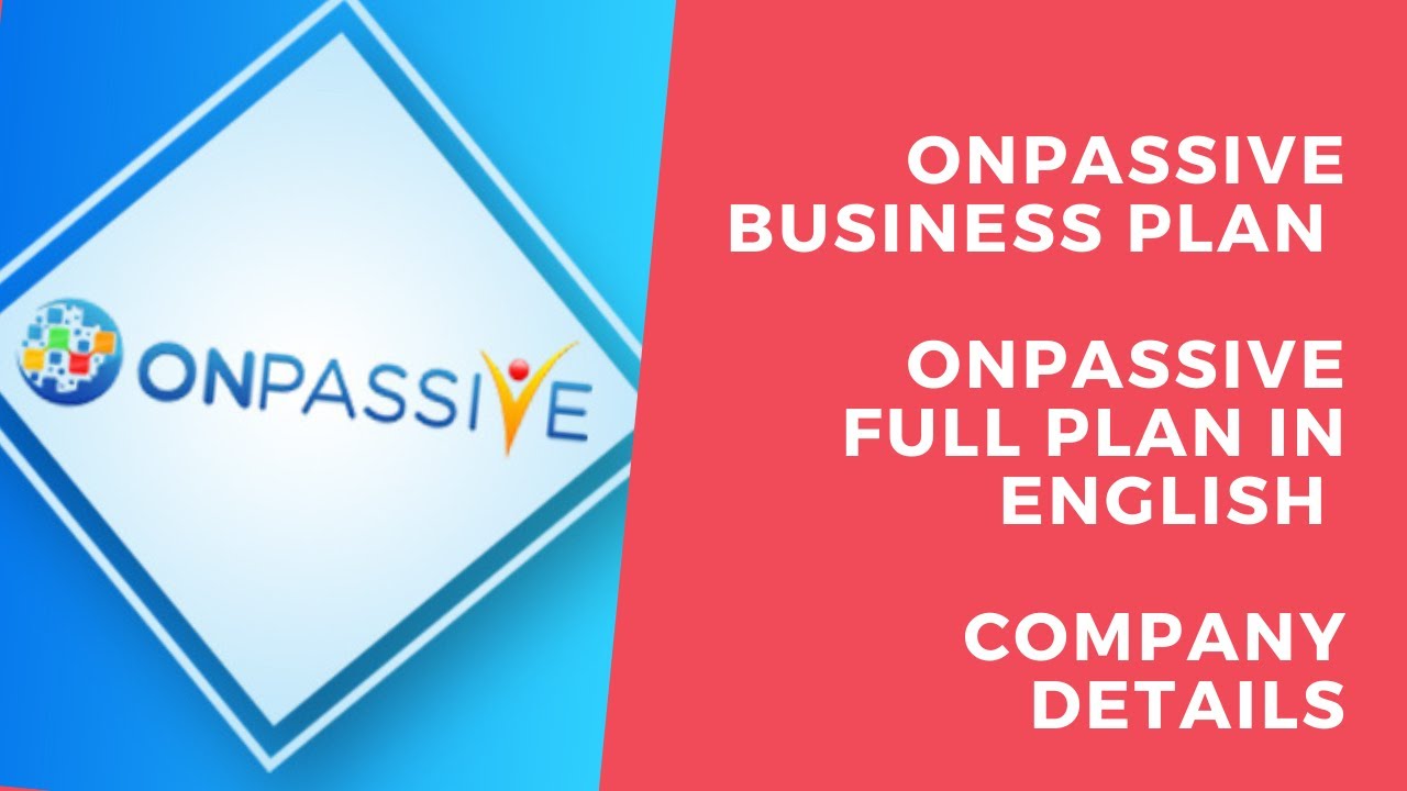 Onpassive Business Plan   Onpassive Full Plan in English   Company Details