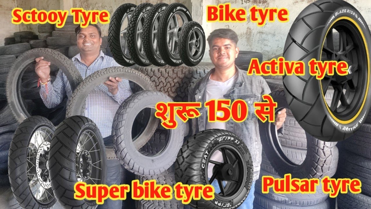 शुरू 150 से activa tyre cheapest tyre market in india bike tyre 600 superbik tyre 800