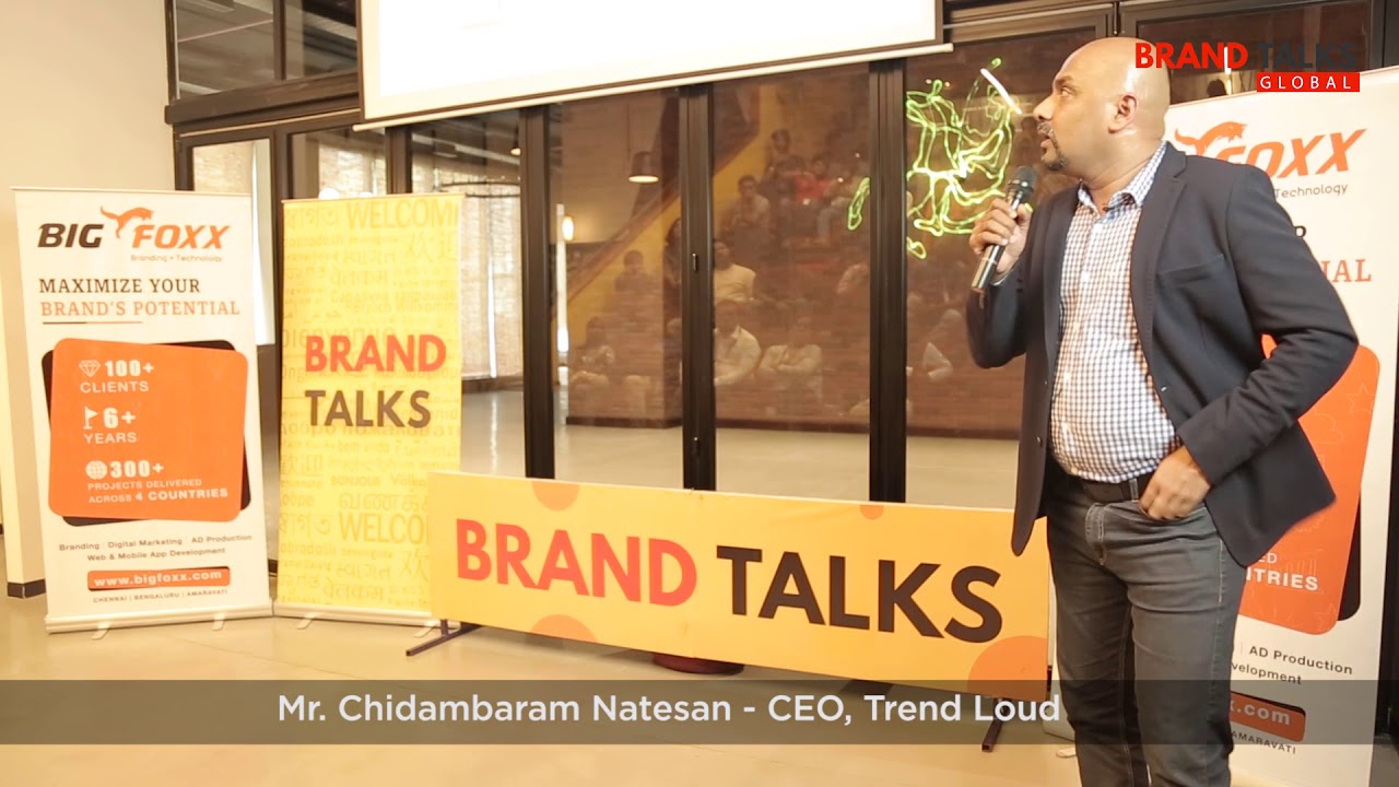 Brand Talks - Brand Story of Trend Loud (Speaker - Mr.Chidambaram Natesan) #BrandTalks #Trend Loud