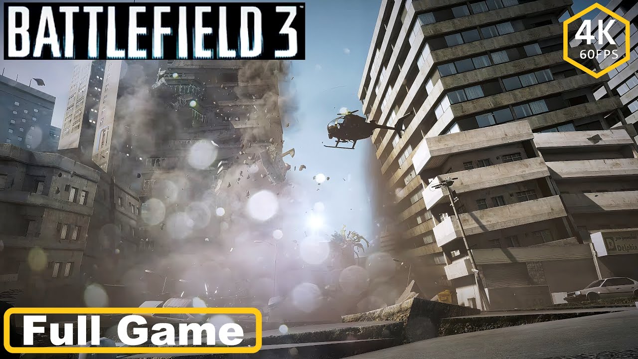 Battlefield 3 - Full Game (12 Missions)｜[4k 60FPS] - No Commentary