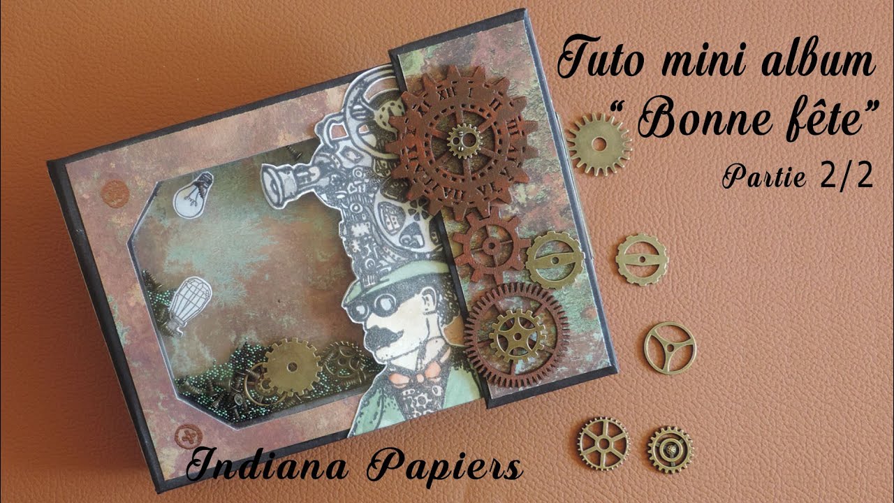Tuto mini album Bonne fête 2/2