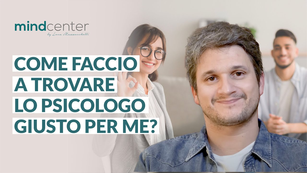 Come trovare e scegliere lo psicologo giusto per te? 3 consigli utili