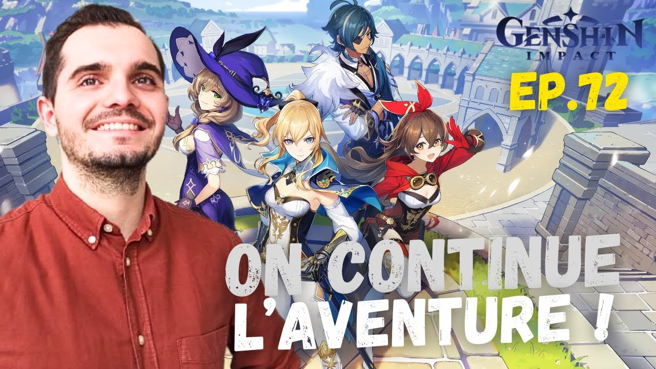 GENSHIN IMPACT🔥ON CONTINUE L'AVENTURE | EP.72 | LIVE COMMUNAUTAIRE