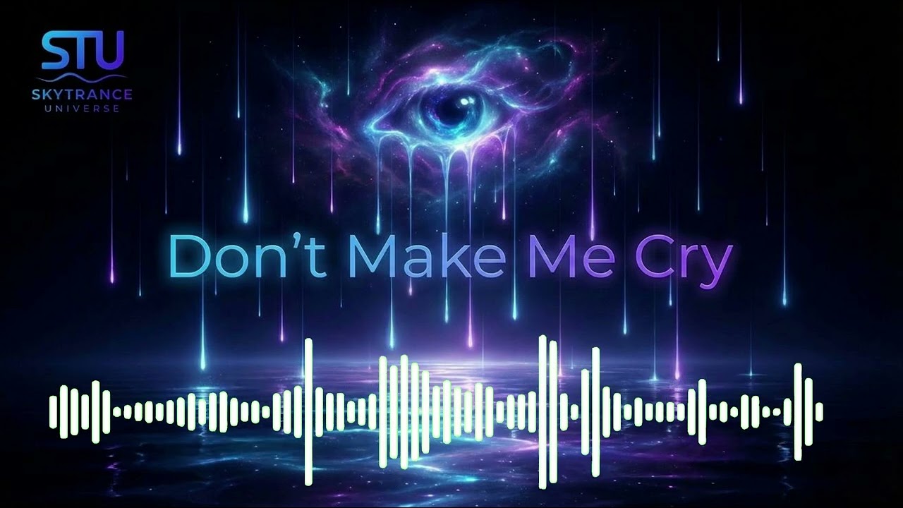 Don't Make Me Cry | Instrumental Trance 2026 I SKY TRANCE UNIVERSE