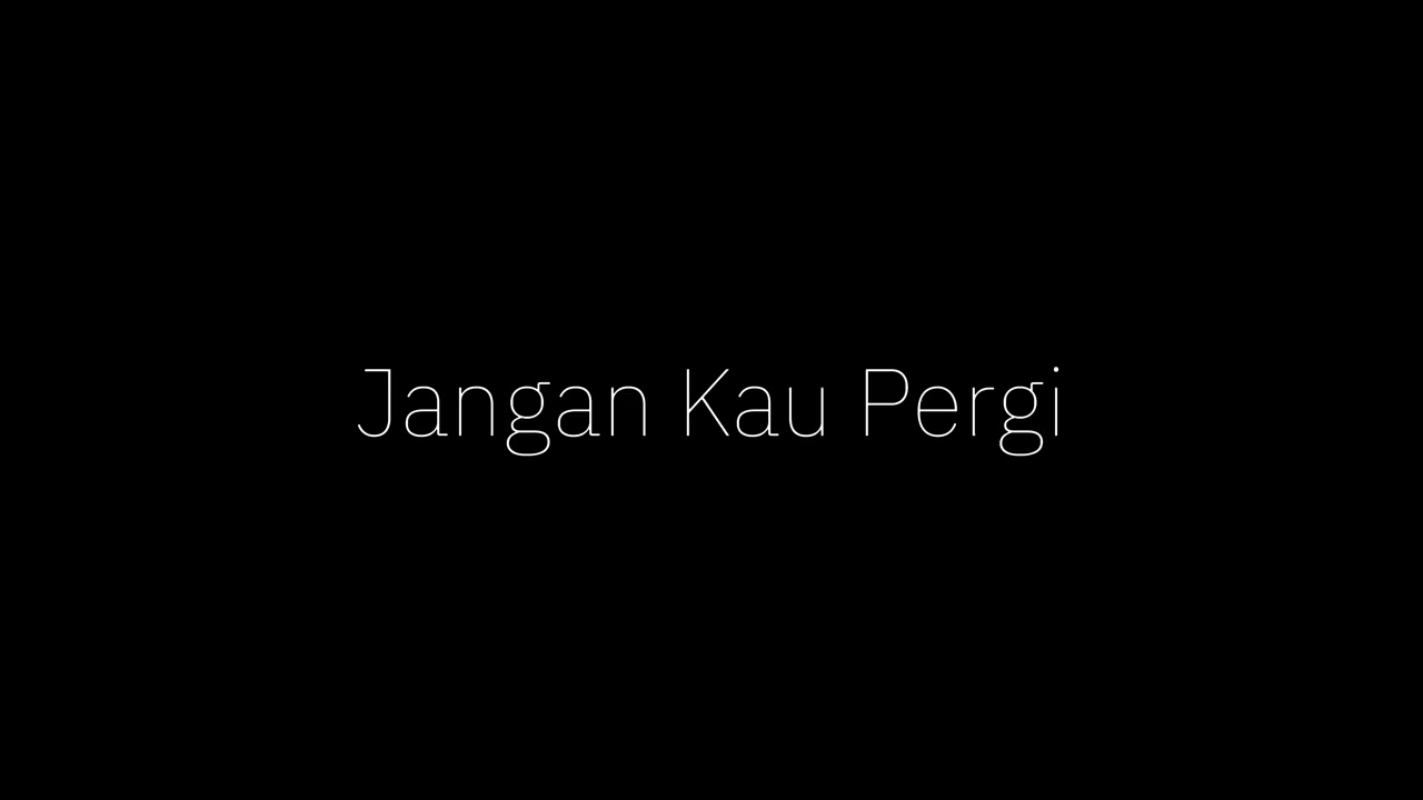 Jangan Kau Pergi - Villy Narut