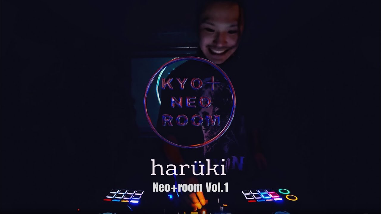 DJ Harüki: Neo+room full set