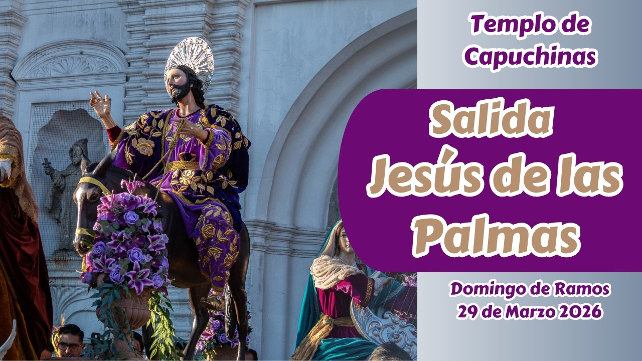 En Vivo Salida Procesi&oacute;n de Jes&uacute;s de las Palmas Domingo de Ramos | Semana Santa 2026