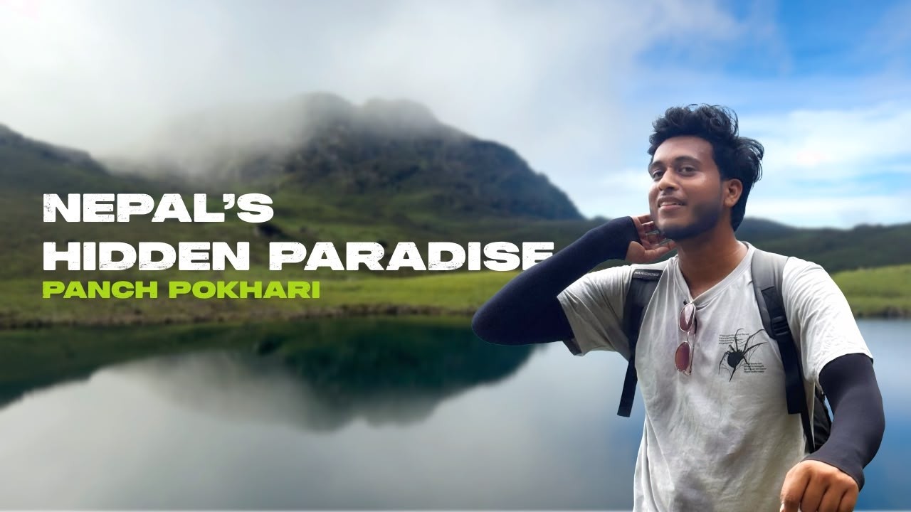 I Explored Nepal's Hidden Gem &ndash; Panch Pokhari Trek | Cinematic Travel Film
