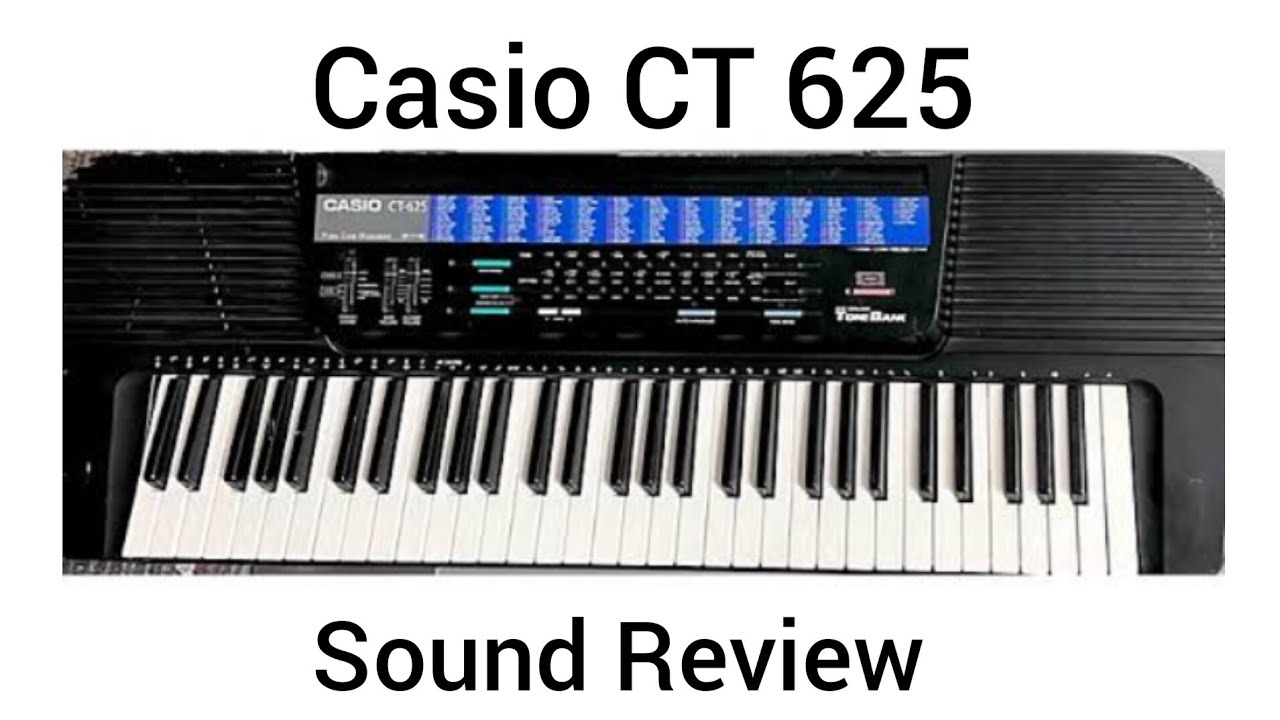Casio CT 625 || Casio CT 625 Sound Review || Casio Review