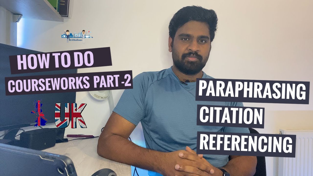 Coursework | How to do coursework | Part - 2 | Paraphrasing, Citation and Referencing