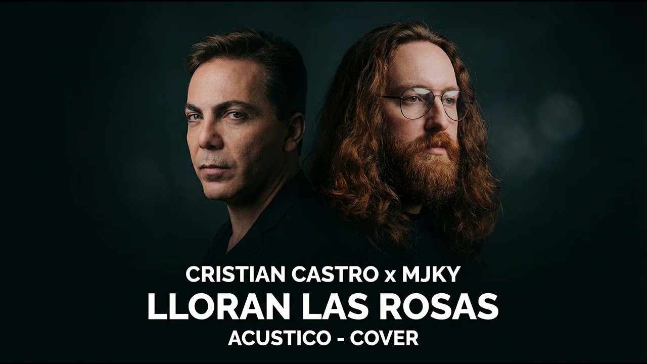 Cristian Castro – Lloran las Rosas (Acústico by Majeokey)