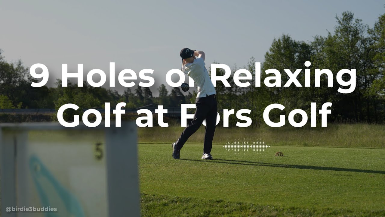 9 Holes of Relaxing Golf at Fors Golf ⛳