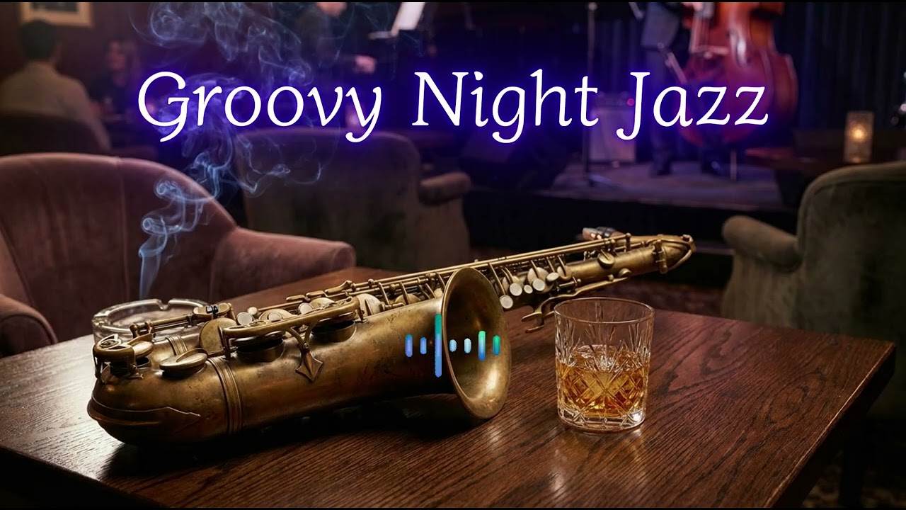 분위기 있는 밤, 당신의 감성을 깨우는 그루비한 재즈 플레이리스트 | Sophisticated Beats for Your Late Night